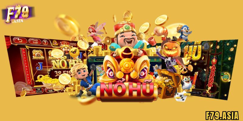 Bí quyết chơi Nổ hũ F79 dễ thắng lớn