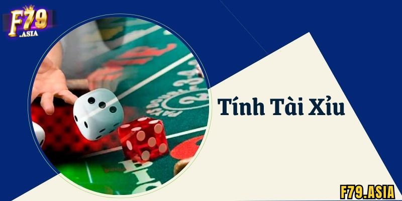 Cách chơi Tài Xỉu F79 hấp dẫn, dễ hiểu và đơn giản