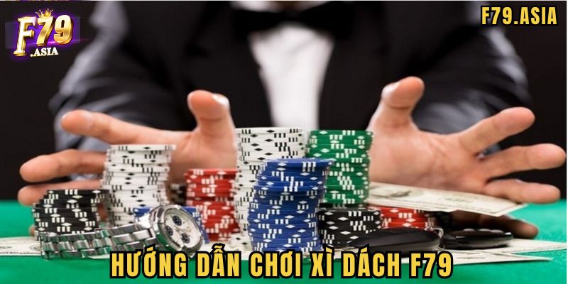 Cách tính điểm bài Xì dách F79
