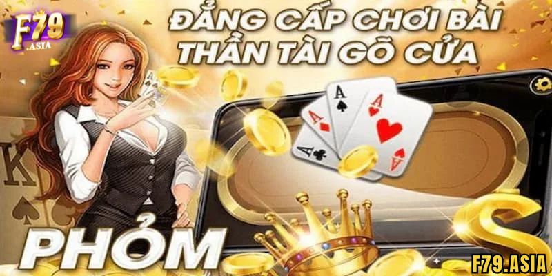Các tips để có thể chơi Phỏm F79 thành công