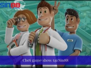 Game Show tại Sin88 – Trải Nghiệm Cá Cược Giải Trí Đỉnh Cao